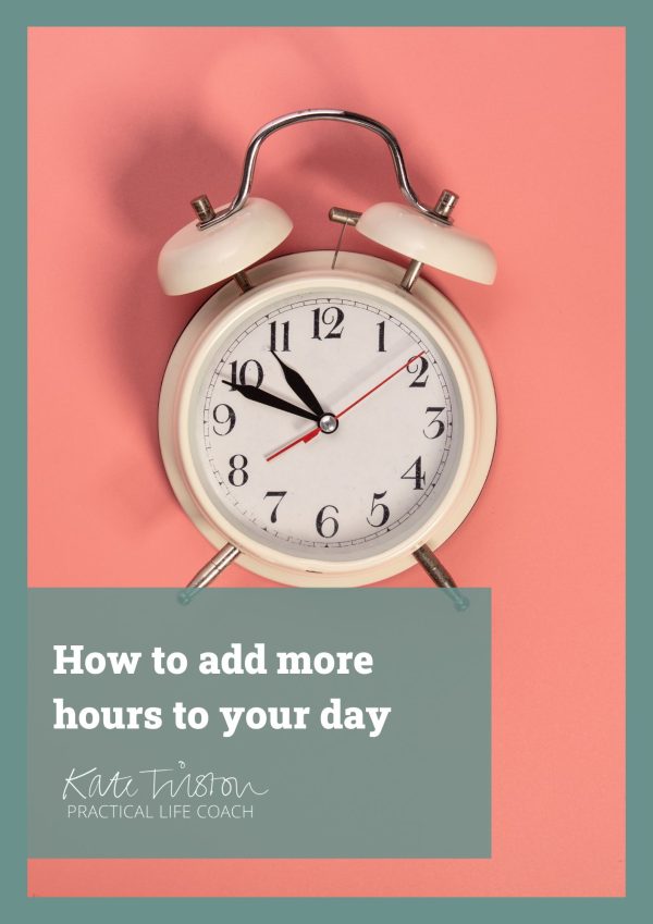 How to add more hours to your day