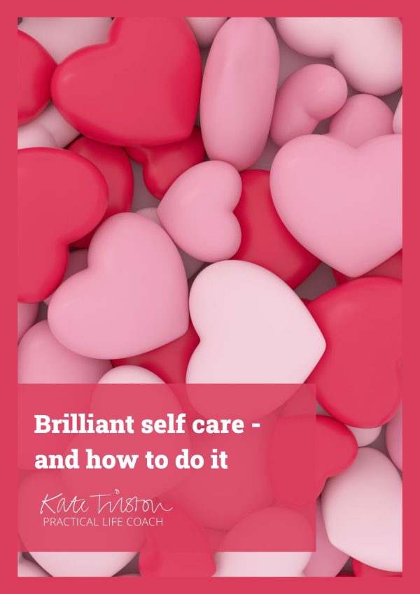 Brilliant self care and how to do it